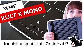 Grillersatz? WMF Kult X Mono Induktionskochfeld im Test
