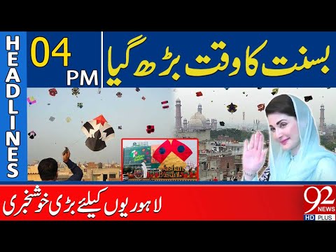 Basant Festivities Extended: Big News for Lahore Residents | 4PM Headlines | 92NewsHD