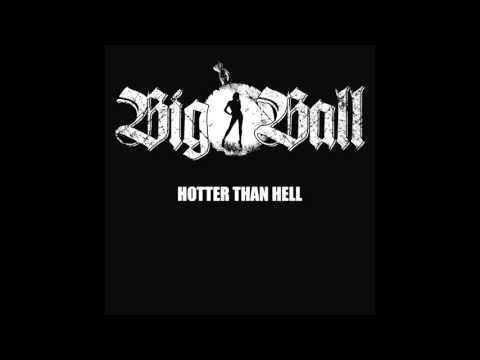 12. BIG BALL - ROCK'N'ROLL STOMPER (FROM THE ALBUM HOTTER THAN HELL / BIG BALL 2010 )