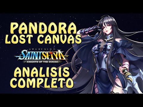 PANDORA DE LOST CANVAS! ANALISIS COMPLETO! VALE LA PENA SUBIRLA?! Saint Seiya Awakening