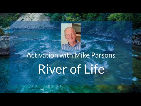 Activation with Mike Parsons | River of Life