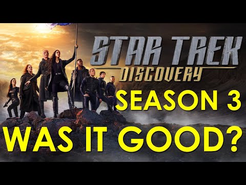 Star Trek Discovery Season 3 (Spoilers) - Was it Good?