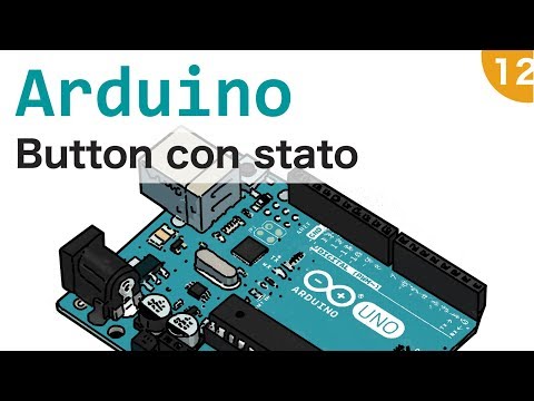 Come realizzare un pulsante dotato di stato con Arduino #12
