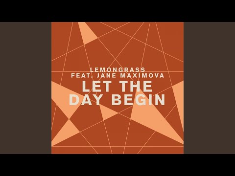 Let the Day Begin (feat. Jane Maximova)