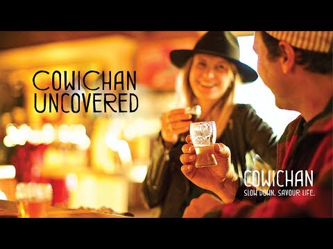 Cowichan Uncovered: Food & Cheers