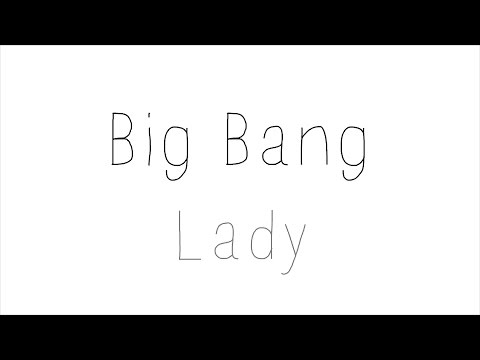 Big Bang - Lady (Romanized/English Lyrics)