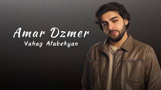 Vahag Atabekyan - Amar Dzmer (2026)