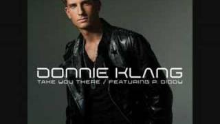 Donnie Klang ft. Diddy - Take You There HQ [NEW SINGLE 2008]