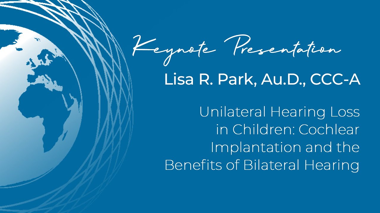 Hipoacusia unilateral en niños Implante coclear y ventajas de la audición bilateral