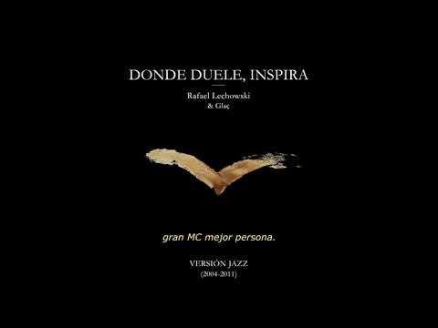 Rafael Lechowski & Glaç 09 - ARTESANO DEL ARTE INSANO (Versión Jazz) con LETRA OFICIAL