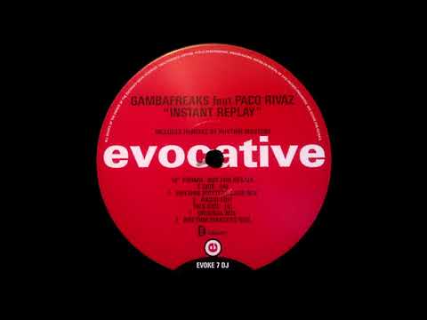 Gambafreaks Feat.Paco Rivaz - Instant Replay (Original Mix)