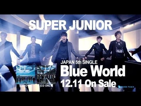 SUPER JUNIOR / 「Blue World」30秒SPOT