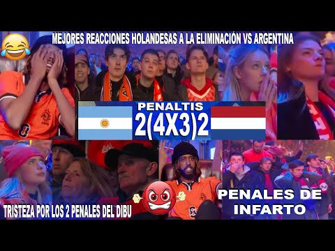 MEJORES REACCIONES HOLANDESAS AL ARGENTINA VS PAÍSES BAJOS EN LOS GOLES Y LOS PENALES DECISIVOS