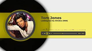 Tom Jones - Looking Out My Window (1968)