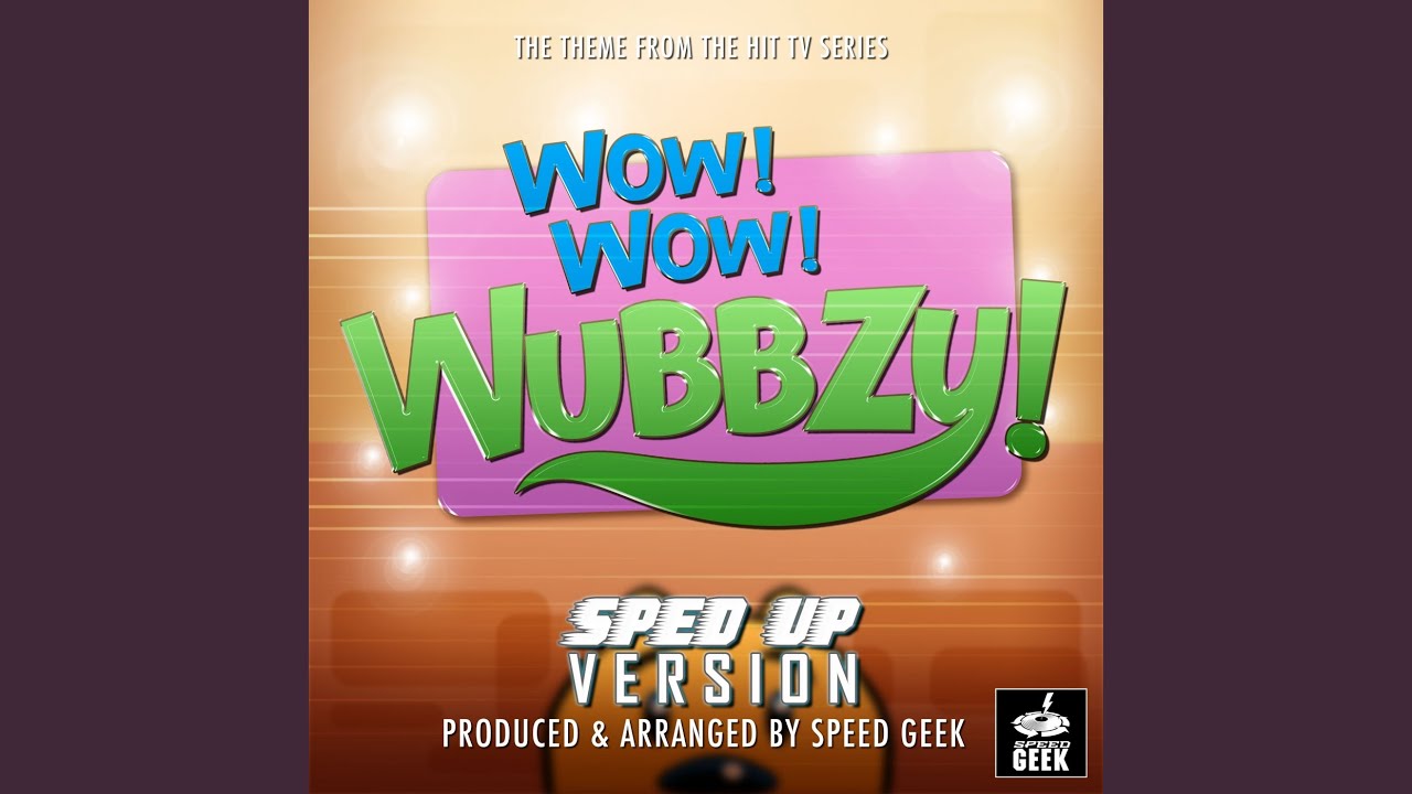 Wow! Wow! Wubbzy! Main Theme (From 