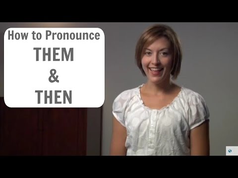 Learn How to Pronounce THEM & THEN - American English Pronunciation Lesson #learnenglish