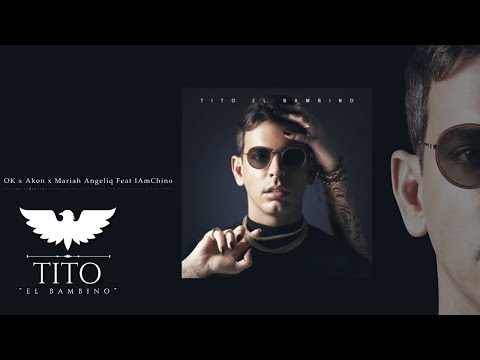 Ok (Audio Cover) - Tito El Bambino, Akon, Mariah Angeliq, Iam Chino