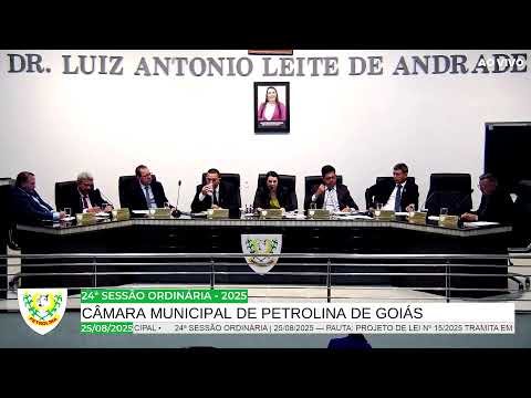 24ª SESSÃO ORDINÁRIA DA CÂMARA MUNICIPAL DE PETROLINA DE GOIÁS