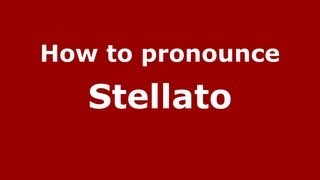 How to pronounce Stellato