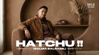 Download lagu Hatchu!! - Salma Salsabil | Soul Jazz Cover by Wils Music (Male) #wilsmusicrequest @TriPuteraS.E mp3