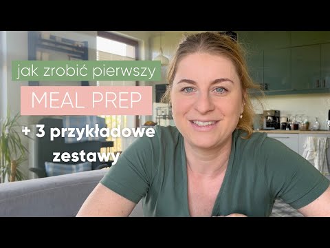 Jak zrobić pierwszy meal prep + 3 przykładowe zestawy