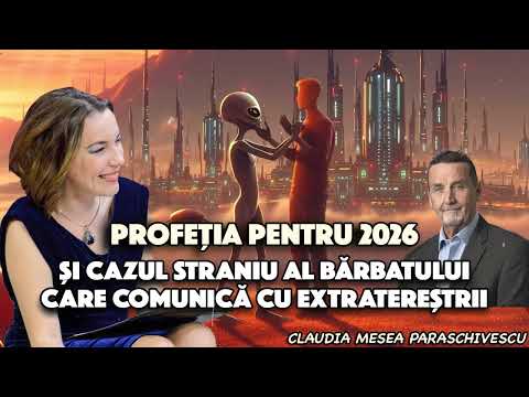Profetia pentru 2026 si cazul straniu al barbatului care comunică cu extraterestrii
