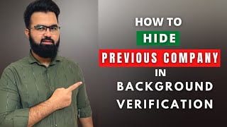 Can You Hide Previous Employer Details in Background Verification | Answer Common Questions on BGV