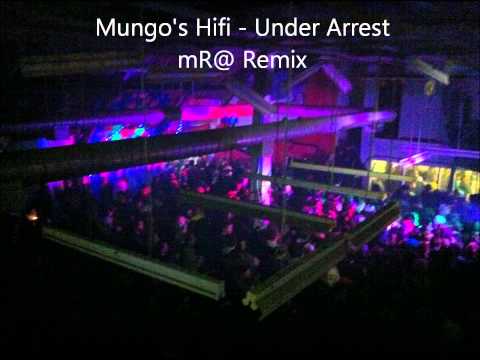 Mungo's HiFi - Under Arrest (mR@ Remix)