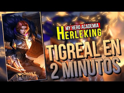 TIGREAL EN 2 MINUTOS 🛡️Como usar a Tigreal, Tigreal Guía, Tigreal tutorial - MOBILE LEGENDS ESPAÑOL
