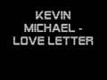 Kevin Michael - Love Letter 