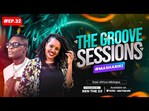 The Groove Sessions EP.32 #Mashariki | East Africa Throwback Mix 🇰🇪🇹🇿🇺🇬