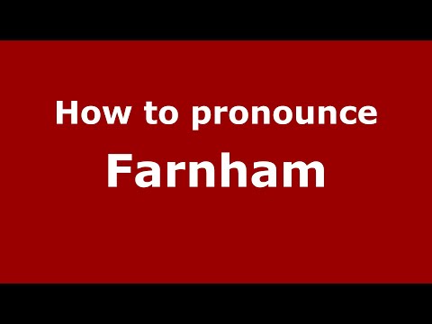 How to pronounce Farnham (English/UK) - PronounceNames.com
