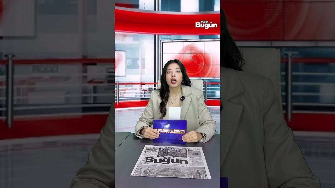 Kahramanmaraş'ta 1 Haziran Pazartesi gündemi