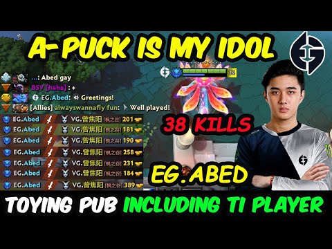 Abed Puck is my idol -  38 KILLS UNHUMAN Toying Enemies including China TI 10 Player VG.Ori Dota 2