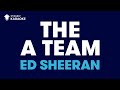 The A Team in the style of "Ed Sheeran" karaoke ...