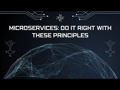 Microservices: Do It Right With These Principles