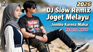 Download lagu DJ Remix Slow Joget Melayu 2026 – Jomblo Karena Mahar | Viral TikTok Joget Santai ! Enak Di Dengar mp3