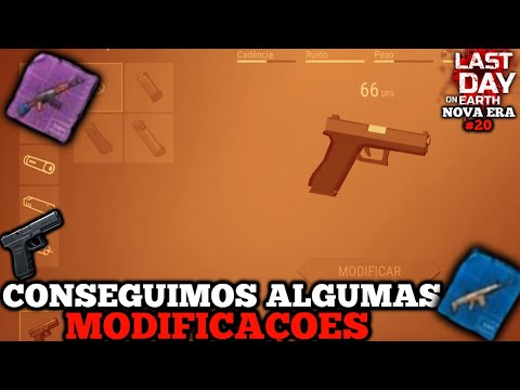 MODIFICAÇÕES DE ARMAS (LAST DAY NOVA ERA #20)