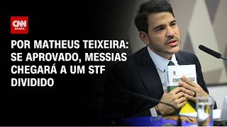 Vídeo: Análise: Se aprovado, Messias chegará a um STF dividido | HORA H