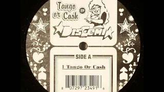 Discemi - Tango or Cash