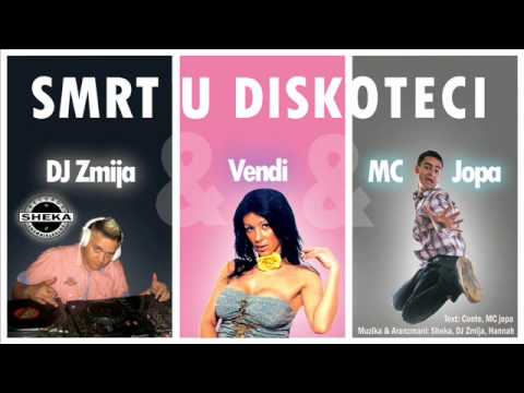 DJ ZMIJA feat. VENDI & MC JOPA - Smrt U Diskoteci (Official Song 2012)