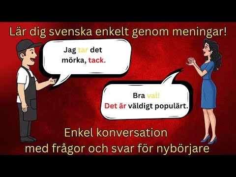 Lär dig svenska enkelt genom meningar! Enkel konversation med frågor och svar för nybörjare