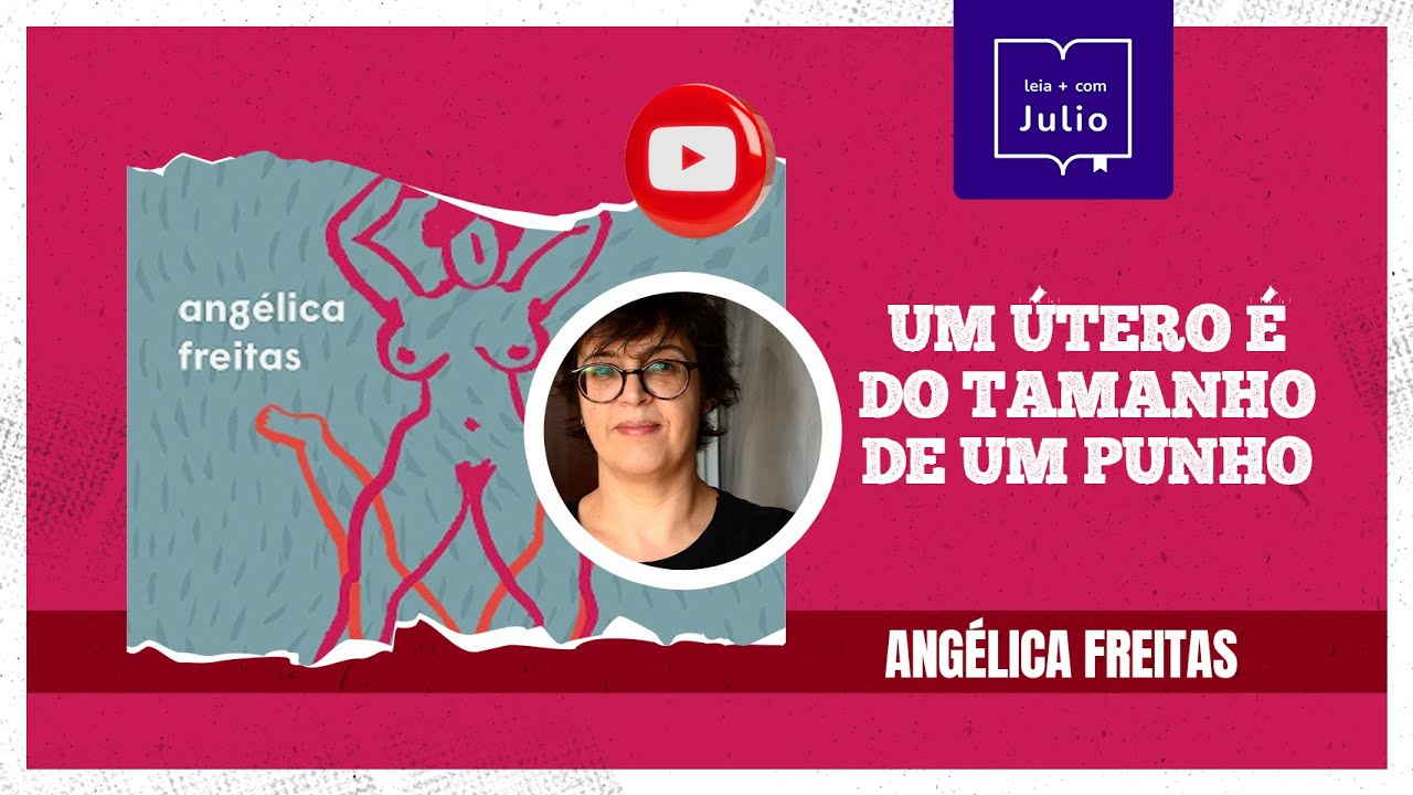 um útero é do tamanho de um punho - Angélica Freitas | leituras obrigatórias UFRGS 2025