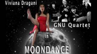 Viviana Dragani e il GnuQuartet in Moondance