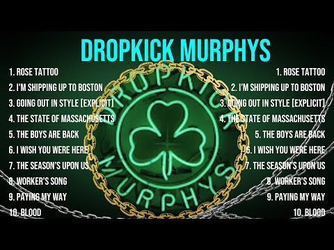 Dropkick Murphys Greatest Hits ~ The Best Of Dropkick Murphys ~ Top 10 Artists of All Time