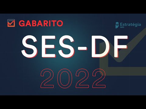 Gabarito SES-DF 2022 - Correção de Prova - Residência Médica