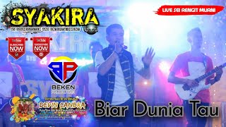 Download lagu Syakira Music & Entertainment | Biar Dunia Tau | Jasa Cuy | Live Sei Rengit Murni | Beken Production mp3