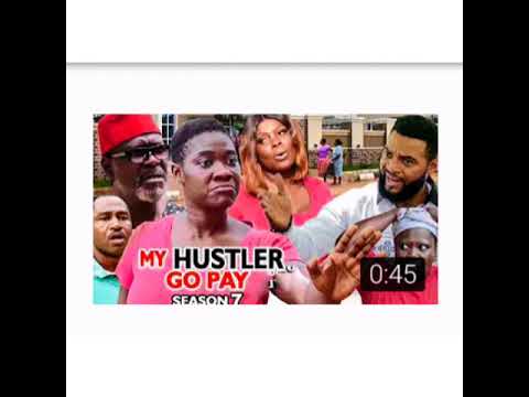 MY HUSTLE GO PAY SEASON 7 - |Mercy Johnson | 2019 last Nigeria