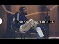 Patoranking - HIGHER ( Official Lyrics Video)