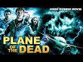 PLANE OF THE DEAD - Hollywood Hindi Dubbed Movie | Superhit Action Zombie Horror Full Movie In Hindi
